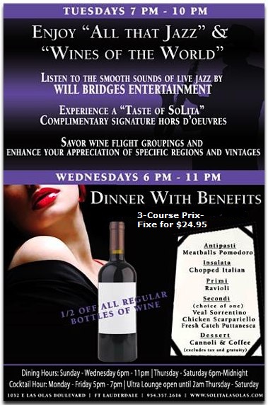 SoLita Las Olas Italian Restaurant in Ft Lauderdale has Wine & Jazz every Tuesday night.
